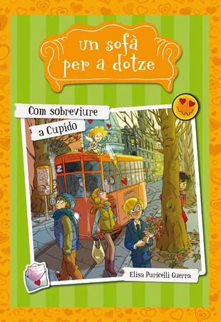 SOFA PER A DOTZE 5. COM SOBREVIURE A CUPIDO | 9788424657949 | PURICELLI GUERRA, ELISA | Llibres Parcir | Llibreria Parcir | Llibreria online de Manresa | Comprar llibres en català i castellà online