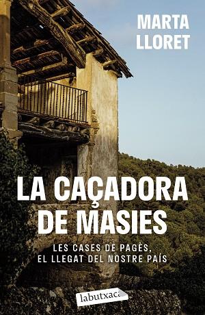 LA CAÇADORA DE MASIES | 9788419971036 | LLORET, MARTA | Llibres Parcir | Llibreria Parcir | Llibreria online de Manresa | Comprar llibres en català i castellà online