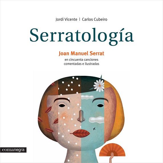 SERRATOLOGÍA. CINCUENTA CANCIONES COMENTADAS E ILUSTRADAS | 9788416033607 | VICENTE RÓDENAS, JORDI/CUBEIRO, CARLOS | Llibres Parcir | Llibreria Parcir | Llibreria online de Manresa | Comprar llibres en català i castellà online