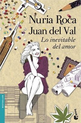 LO INEVITABLE DEL AMOR | 9788408118879 | NURIA ROCA/JUAN DEL VAL | Llibres Parcir | Llibreria Parcir | Llibreria online de Manresa | Comprar llibres en català i castellà online