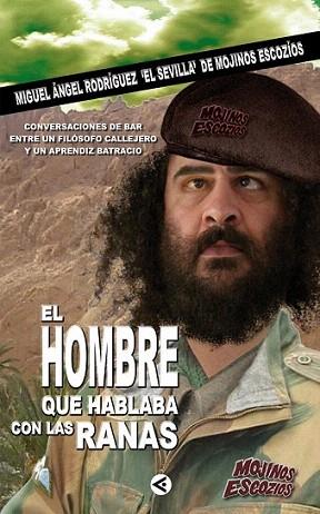 EL HOMBRE QUE HABLABA CON LAS RANAS | 9788403095250 | M A RODRIGUEZ EL SEVILLA DE MOJINOS ESCOZIOS | Llibres Parcir | Llibreria Parcir | Llibreria online de Manresa | Comprar llibres en català i castellà online