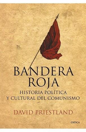 HISTORIA POLITICA Y CULTURAL DEL COMUNISMO | 9788498920734 | DAVID PRIESTLAND | Llibres Parcir | Librería Parcir | Librería online de Manresa | Comprar libros en catalán y castellano online