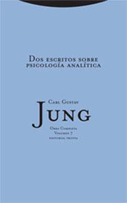 DOS ESCRITOS SOBRE PSICOLOGÍA ANALÍTICA | 9788481647600 | JUNG, CARL GUSTAV | Llibres Parcir | Llibreria Parcir | Llibreria online de Manresa | Comprar llibres en català i castellà online