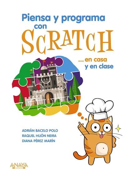 PIENSA Y PROGRAMA CON SCRATCH... EN CASA Y EN CLASE | 9788441540255 | HIJÓN NEIRA, RAQUEL BELÉN/PÉREZ MARÍN, DIANA ROSARIO/BACELO POLO, ADRIÁN | Llibres Parcir | Llibreria Parcir | Llibreria online de Manresa | Comprar llibres en català i castellà online