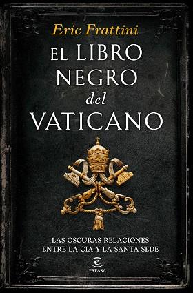 EL LIBRO NEGRO DEL  VATICANO | 9788467046311 | ERIC FRATTINI | Llibres Parcir | Llibreria Parcir | Llibreria online de Manresa | Comprar llibres en català i castellà online