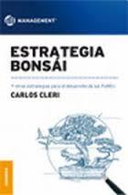 ESTRATEGIA BONSAI | 9789506418939 | CARLOS CLERI | Llibres Parcir | Llibreria Parcir | Llibreria online de Manresa | Comprar llibres en català i castellà online