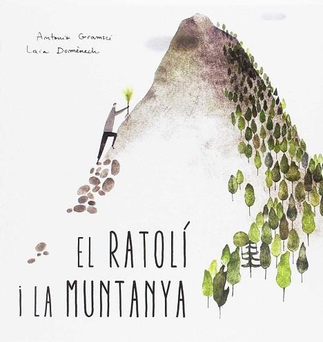 EL RATOLÍ I LA MUNTANYA | 9788494429439 | GRAMSCI, ANTONIO | Llibres Parcir | Llibreria Parcir | Llibreria online de Manresa | Comprar llibres en català i castellà online