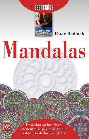 MANDALAS (ESENCIALES) | 9788499173191 | REDLOCK, PETER | Llibres Parcir | Llibreria Parcir | Llibreria online de Manresa | Comprar llibres en català i castellà online