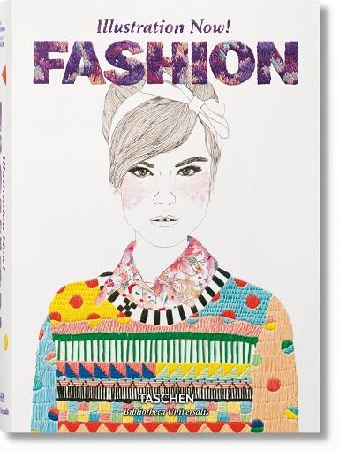 ILLUSTRATION NOW! FASHION | 9783836567329 | AA.VV | Llibres Parcir | Llibreria Parcir | Llibreria online de Manresa | Comprar llibres en català i castellà online