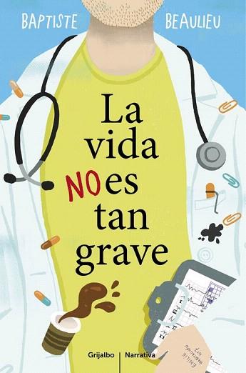 LA VIDA NO ES TAN GRAVE | 9788425353130 | BEAULIEU,BAPTISTE | Llibres Parcir | Llibreria Parcir | Llibreria online de Manresa | Comprar llibres en català i castellà online