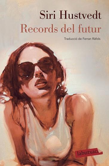 RECORDS DEL FUTUR | 9788417423865 | HUSTVEDT, SIRI | Llibres Parcir | Librería Parcir | Librería online de Manresa | Comprar libros en catalán y castellano online