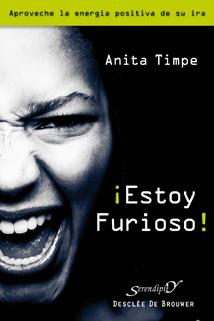 ESTOY FURIOSO ! aproveche la energia positiva de su ira | 9788433023995 | ANITA TIMPE | Llibres Parcir | Llibreria Parcir | Llibreria online de Manresa | Comprar llibres en català i castellà online