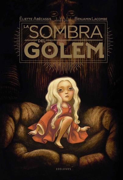 LA SOMBRA DEL GOLEM | 9788414005927 | ABÉCASSIS, ELIETTE | Llibres Parcir | Llibreria Parcir | Llibreria online de Manresa | Comprar llibres en català i castellà online