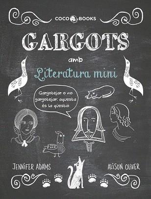 GARGOTS AMB LITERATURA MINI | 9788494316692 | ADAMS, JENNIFER | Llibres Parcir | Llibreria Parcir | Llibreria online de Manresa | Comprar llibres en català i castellà online