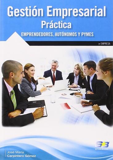 GESTION EMPRESARIAL PRACTICA | 9788415457725 | CARPINTERO GOMEZ, JOSE MARIA | Llibres Parcir | Llibreria Parcir | Llibreria online de Manresa | Comprar llibres en català i castellà online