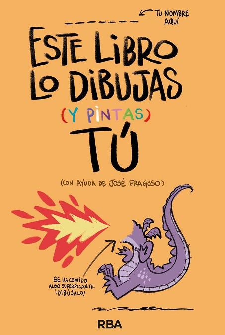 ESTE LIBRO LO DIBUJAS (Y PINTAS) TÚ | 9788411325554 | FRAGOSO, JOSÉ | Llibres Parcir | Llibreria Parcir | Llibreria online de Manresa | Comprar llibres en català i castellà online