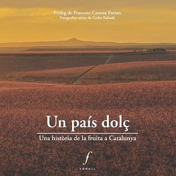 UN PAÍS DOLÇ | 9788412502435 | Llibres Parcir | Llibreria Parcir | Llibreria online de Manresa | Comprar llibres en català i castellà online