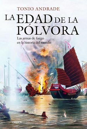 LA EDAD DE LA PÓLVORA | 9788416771684 | ANDRADE, TONIO | Llibres Parcir | Llibreria Parcir | Llibreria online de Manresa | Comprar llibres en català i castellà online