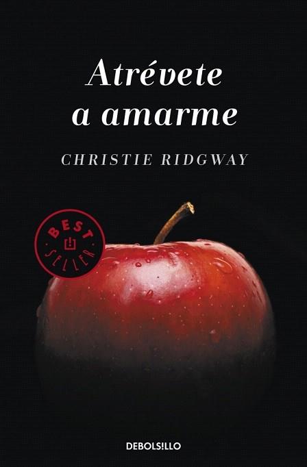 Atrévete a amarme | 9788490323229 | RIDGWAY,CHRISTIE | Llibres Parcir | Llibreria Parcir | Llibreria online de Manresa | Comprar llibres en català i castellà online