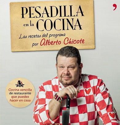 PESADILLA EN LA COCINA | 9788499982687 | ALBERTO CHICOTE | Llibres Parcir | Llibreria Parcir | Llibreria online de Manresa | Comprar llibres en català i castellà online