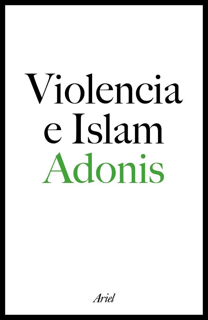 VIOLENCIA E ISLAM | 9788434423329 | ADONIS | Llibres Parcir | Llibreria Parcir | Llibreria online de Manresa | Comprar llibres en català i castellà online