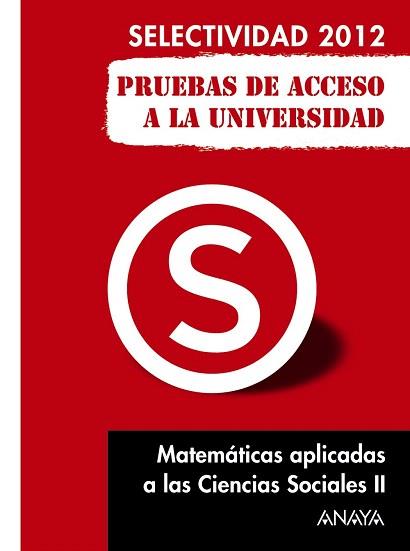 MATEMÁTICAS APLICADAS A LAS CIENCIAS SOCIALES II. PRUEBAS DE ACCESO A LA UNIVERS | 9788467835724 | BUSTO CABALLERO, ANA ISABEL | Llibres Parcir | Llibreria Parcir | Llibreria online de Manresa | Comprar llibres en català i castellà online