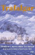 TRAFALGAR HOMBRES Y NAVES ENTRE DOS EPOCAS | 9788434467606 | JOSE CAYUELA FERNANDEZ ANGEL POZUELO REINA | Llibres Parcir | Llibreria Parcir | Llibreria online de Manresa | Comprar llibres en català i castellà online