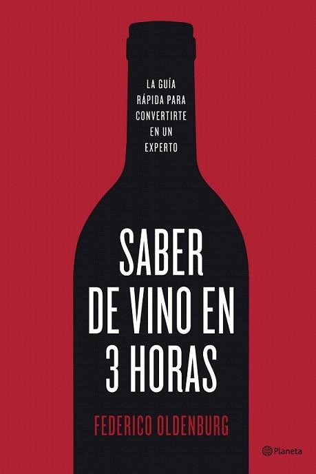 SABER DE VINO EN 3 HORAS | 9788408098713 | FEDERICO OLDENBURG | Llibres Parcir | Llibreria Parcir | Llibreria online de Manresa | Comprar llibres en català i castellà online