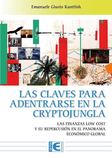 LAS CLAVES PARA ADENTRARSE EN LA CRYTOJUNGLA | 9788419444714 | GIUSTO, EMANUELE | Llibres Parcir | Llibreria Parcir | Llibreria online de Manresa | Comprar llibres en català i castellà online