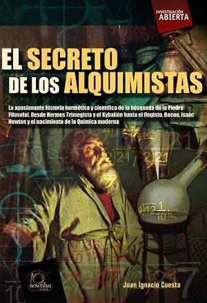 El secreto de los alquimistas | 9788499670560 | Cuesta Millán, Juan Ignacio | Llibres Parcir | Llibreria Parcir | Llibreria online de Manresa | Comprar llibres en català i castellà online