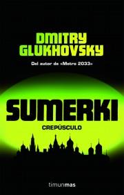 SUMERKI CREPUSUCULO | 9788448044657 | GLUKHOVSKY | Llibres Parcir | Llibreria Parcir | Llibreria online de Manresa | Comprar llibres en català i castellà online