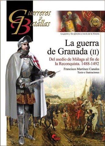 LA GUERRA DE GRANADA (II) | 9788492714797 | MARTÍNEZ CANALES, FRANCISCO | Llibres Parcir | Llibreria Parcir | Llibreria online de Manresa | Comprar llibres en català i castellà online