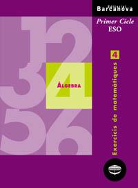 EXERCICIS MATES 4 1 C ESO ALGEBRA BARCANOVA | 9788448913267 | Llibres Parcir | Llibreria Parcir | Llibreria online de Manresa | Comprar llibres en català i castellà online