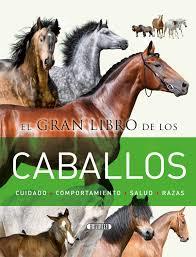 EL GRAN LIBRO DE LOS CABALLOS. CUIDADO/COMPORT./SALUD/RAZAS | 9788490051436 | CREABOOKS PACKAGERS | Llibres Parcir | Llibreria Parcir | Llibreria online de Manresa | Comprar llibres en català i castellà online