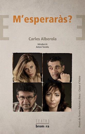 M'ESPERARÀS? | 9788490262054 | ALBEROLA ORTIZ, CARLES | Llibres Parcir | Llibreria Parcir | Llibreria online de Manresa | Comprar llibres en català i castellà online