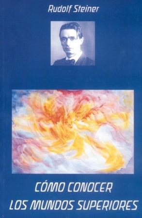 Cómo conocer los mundos superiores[10039]             12,02? | 9788489197688 | RUDOLF STEINER | Llibres Parcir | Llibreria Parcir | Llibreria online de Manresa | Comprar llibres en català i castellà online