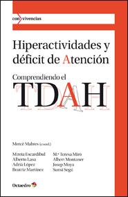 Hiperactividades y déficit de atención | 9788499212418 | Escardíbul Ferràs, Mireia/Lasa Zulueta, Alberto/López Sala, Adrià/Martínez Van Geeteruyen, Beatriz/M | Llibres Parcir | Llibreria Parcir | Llibreria online de Manresa | Comprar llibres en català i castellà online