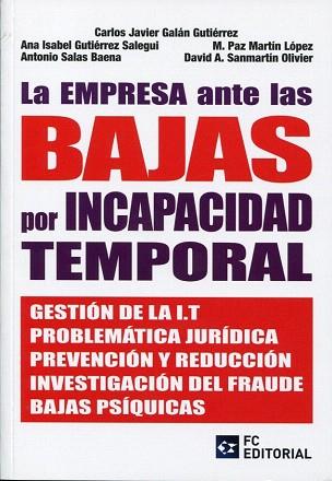 LA EMPRESA ANTE LAS BAJAS POR INCAPACIDAD TEMPORAL | 9788492735914 | GALAN C J | Llibres Parcir | Librería Parcir | Librería online de Manresa | Comprar libros en catalán y castellano online