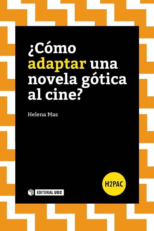 ¿CÓMO ADAPTAR UNA NOVELA GÓTICA AL CINE? | 9788491162445 | MAS-PEYPOCH, HELENA | Llibres Parcir | Llibreria Parcir | Llibreria online de Manresa | Comprar llibres en català i castellà online