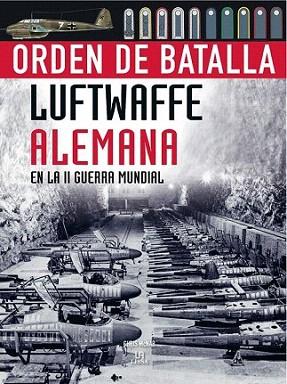 LUFTWAFFE ALEMANA EN LA II GUERRA MUNDIAL | 9788466223638 | MCNAB CHRIS | Llibres Parcir | Librería Parcir | Librería online de Manresa | Comprar libros en catalán y castellano online