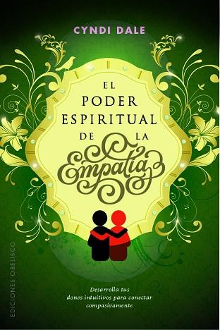 EL PODER ESPIRITUAL DE LA EMPATÍA | 9788491113447 | DALE, CYNDI | Llibres Parcir | Llibreria Parcir | Llibreria online de Manresa | Comprar llibres en català i castellà online