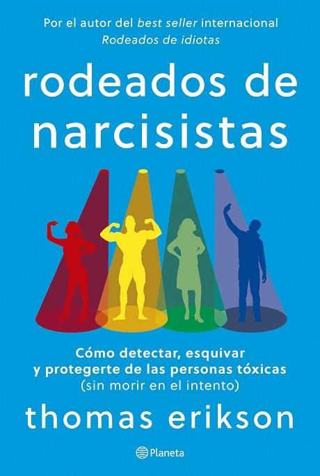 RODEADOS DE NARCISISTAS | 9788408291251 | ERIKSON, THOMAS | Llibres Parcir | Llibreria Parcir | Llibreria online de Manresa | Comprar llibres en català i castellà online