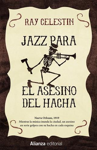 JAZZ PARA EL ASESINO DEL HACHA | 9788491043997 | CELESTIN, RAY | Llibres Parcir | Llibreria Parcir | Llibreria online de Manresa | Comprar llibres en català i castellà online