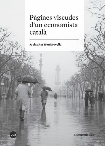 PÀGINES VISCUDES D’UN ECONOMISTA CATALÀ | 9788491680390 | ROS HOMBRAVELLA, JACINT | Llibres Parcir | Llibreria Parcir | Llibreria online de Manresa | Comprar llibres en català i castellà online