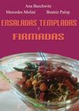 ENSALADAS TEMPLADAS Y FIRMADAS | 9788492974702 | BASCHWITZ ANA MOLINI MERCEDES PALOP BEATRIZ | Llibres Parcir | Llibreria Parcir | Llibreria online de Manresa | Comprar llibres en català i castellà online