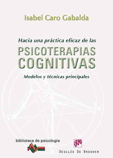 PSICOTERAPIAS COGNITIVAS modelos y tecnicas principales | 9788433024688 | ISABEL CARO GABALDA | Llibres Parcir | Llibreria Parcir | Llibreria online de Manresa | Comprar llibres en català i castellà online