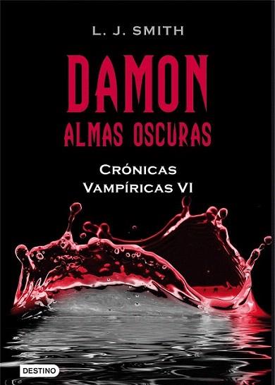 DAMON ALMAS OSCURAS CRONICAS VAMPIRICAS VI | 9788408096221 | SMITH L J | Llibres Parcir | Llibreria Parcir | Llibreria online de Manresa | Comprar llibres en català i castellà online