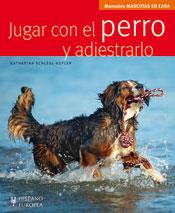 JUGAR CON EL PERRO ADIESTRADO | 9788425519529 | SCHKEGL KOFLER K | Llibres Parcir | Llibreria Parcir | Llibreria online de Manresa | Comprar llibres en català i castellà online