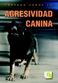 TRATADO SOBRE LA AGRESIVIDAD CANINA | 9788493460952 | O´HEARE, JAMES | Llibres Parcir | Librería Parcir | Librería online de Manresa | Comprar libros en catalán y castellano online