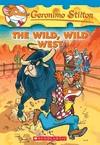 THE WILD WILD WEST | 9780439691444 | GERONIMO STILTON | Llibres Parcir | Llibreria Parcir | Llibreria online de Manresa | Comprar llibres en català i castellà online